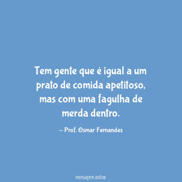 Tem gente que é igual a um prato de comida apetitoso
