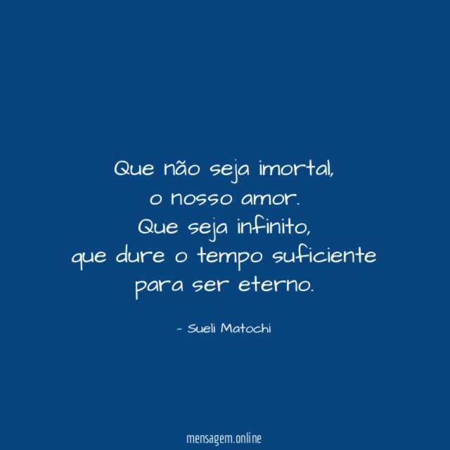 Que não seja imortal