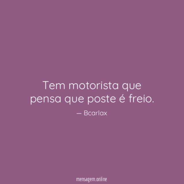Tem motorista que pensa que poste é freio