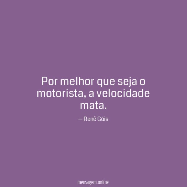 Por melhor que seja o motorista