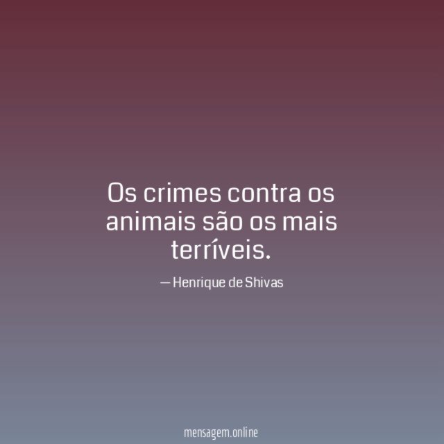 Os crimes contra os animais são os mais terríveis