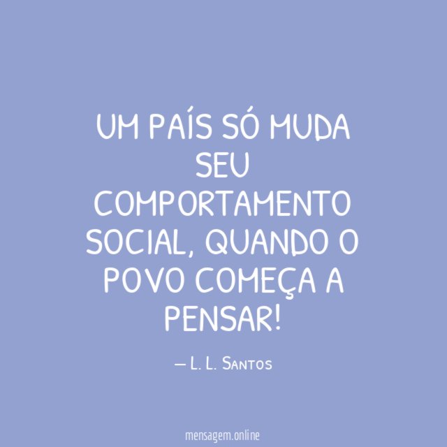 Um país só muda seu comportamento social