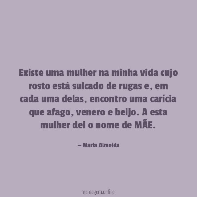 Existe uma mulher na minha vida cujo rosto