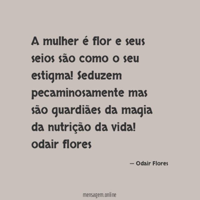 A mulher é flor e seus seios são como o seu estigma