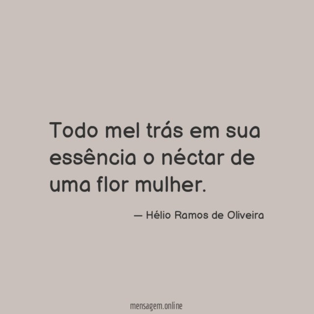 Todo mel trás em sua essência o néctar