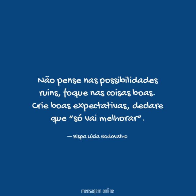 Não pense nas possibilidades ruins