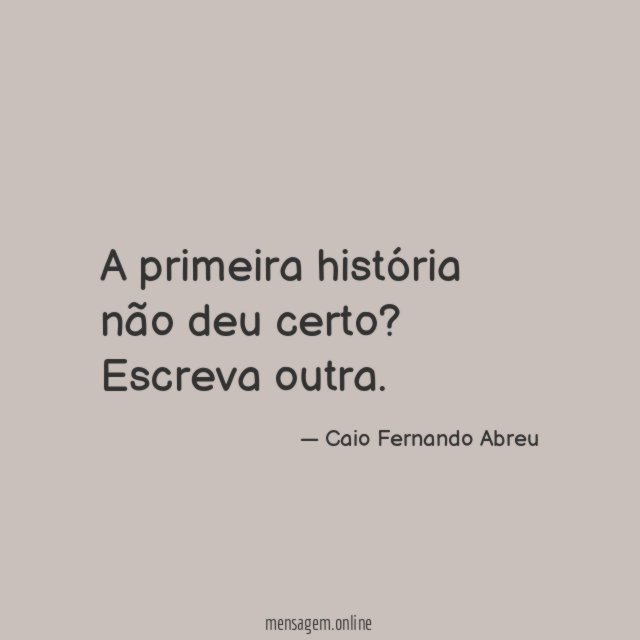 A primeira história não deu certo