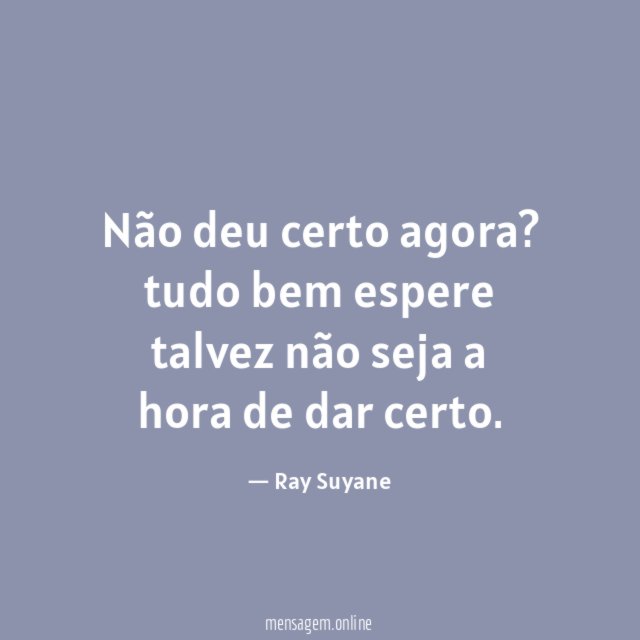 Não deu certo agora