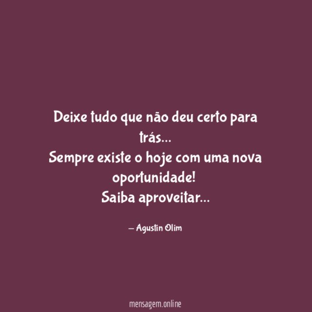 Deixe tudo que não deu certo para trás