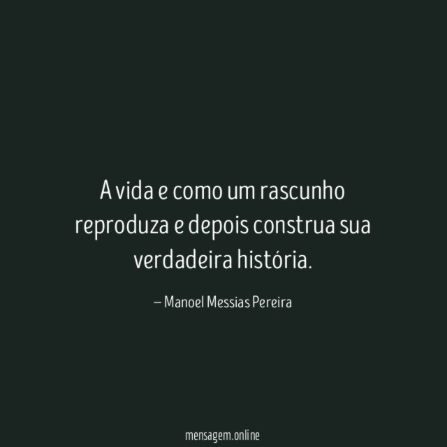 A vida e como um rascunho reproduza