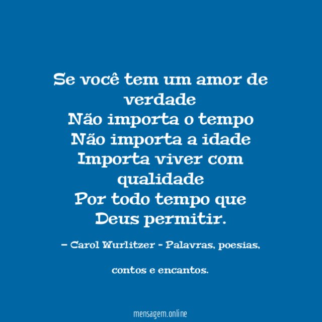 Se você tem um amor de verdade Não importa