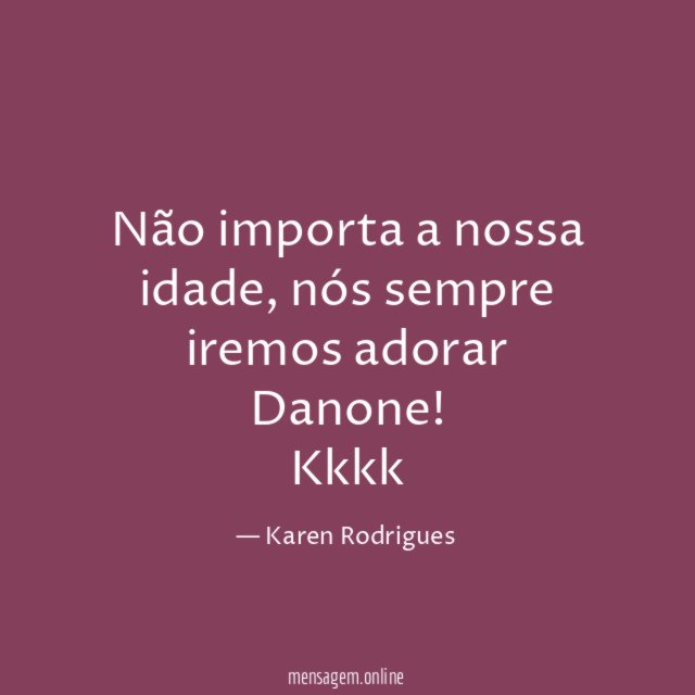 Não importa a nossa idade