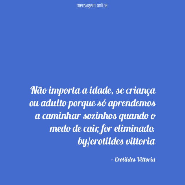 Não importa a idade