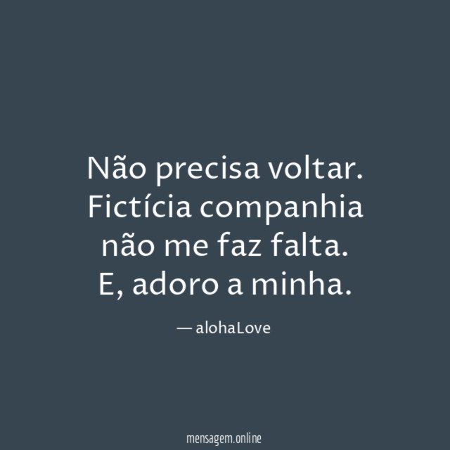 Não precisa voltar
