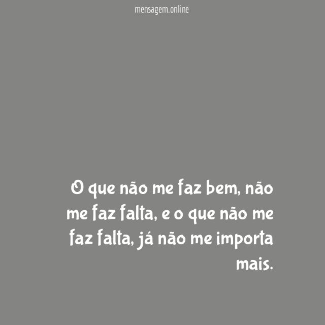 O que não me faz bem