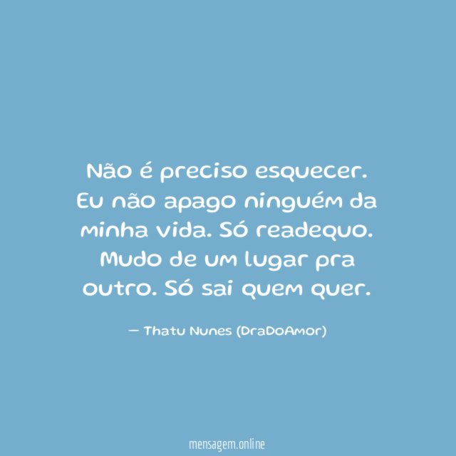 Não é preciso esquecer