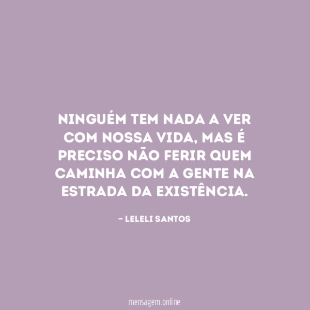 Ninguém tem nada a ver com nossa vida