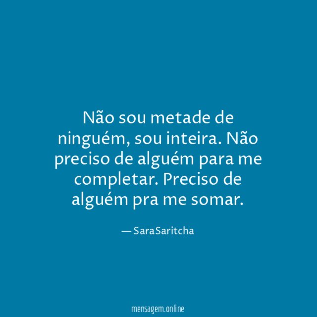 Não sou metade de ninguém