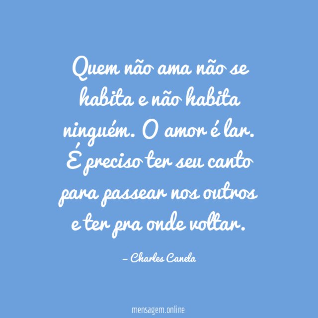 Quem não ama não se habita e não