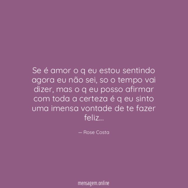 Se é amor o q eu estou sentindo agora eu não sei