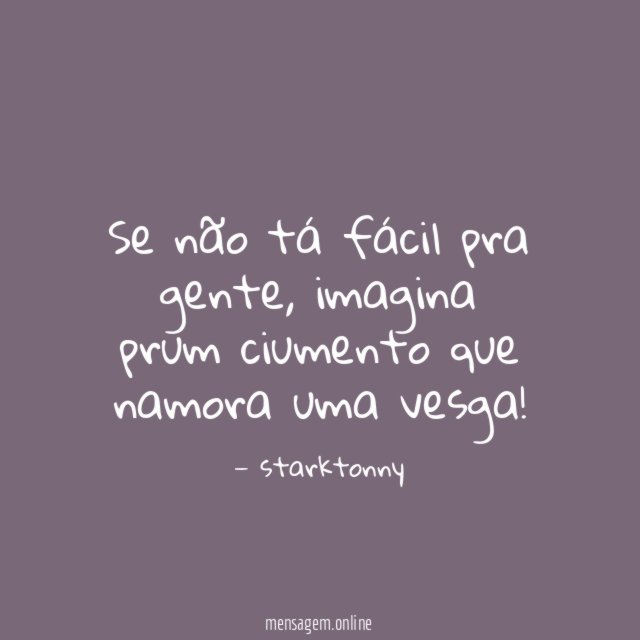 Se não tá fácil pra gente