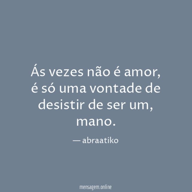 Ás vezes não é amor