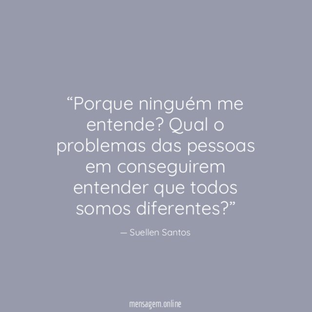 Porque ninguém me entende
