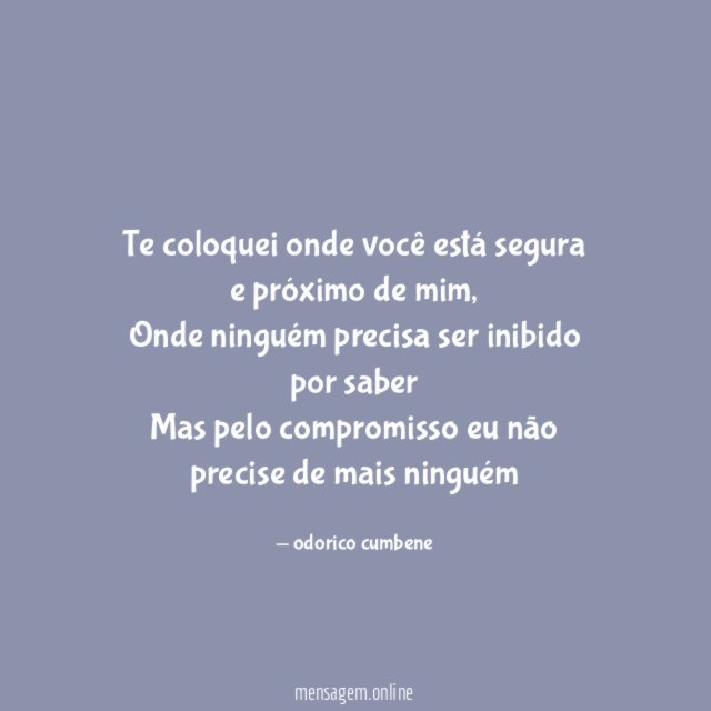 Te coloquei onde você está segura e próximo de mim