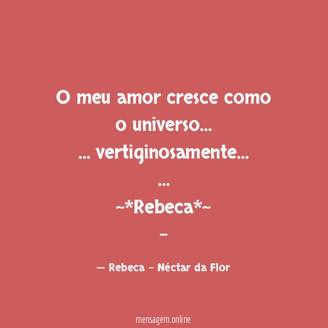O meu amor cresce como o universo…