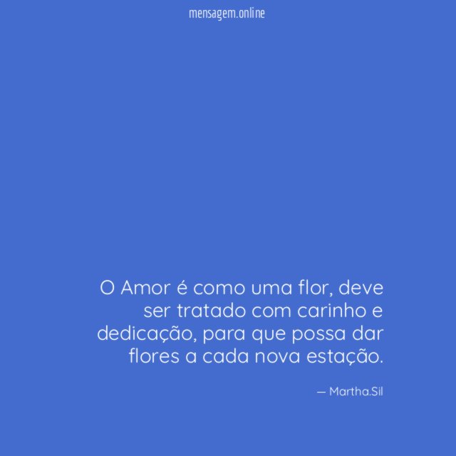O Amor é como uma flor