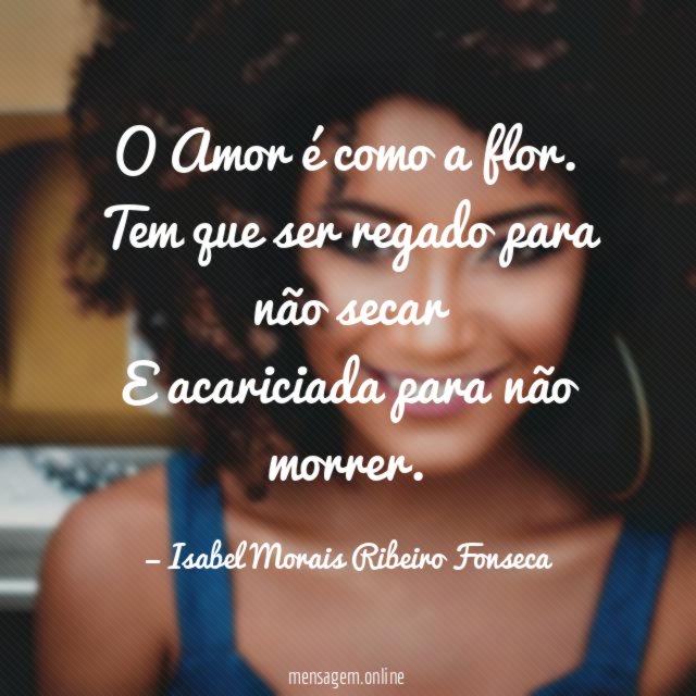 O Amor é como a flor