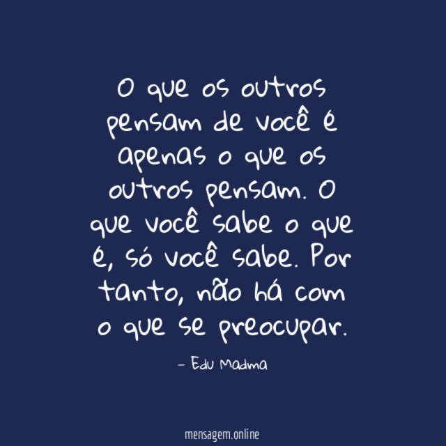 O que os outros pensam de você é
