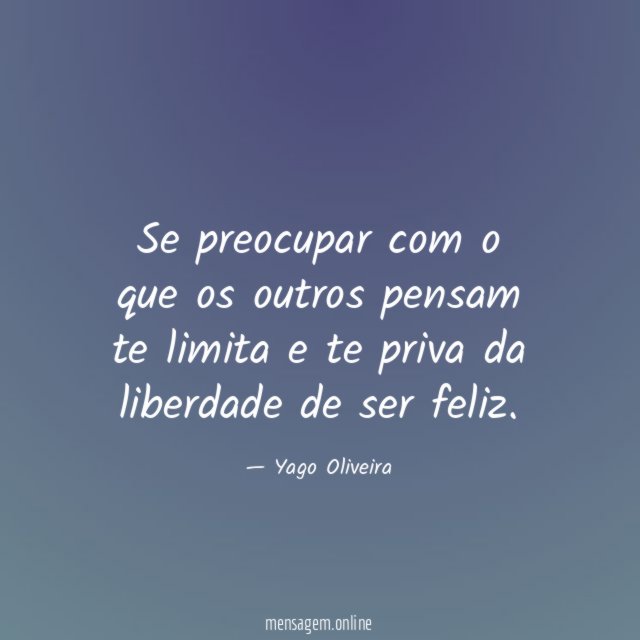 Se preocupar com o que os outros pensam