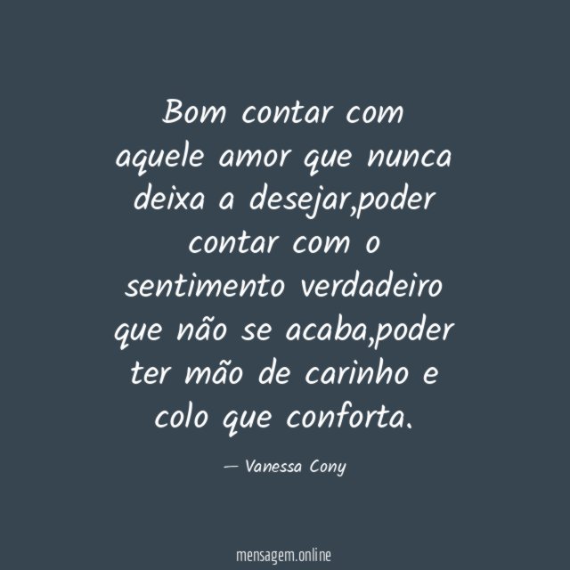 Bom contar com aquele amor que nunca deixa a desejar