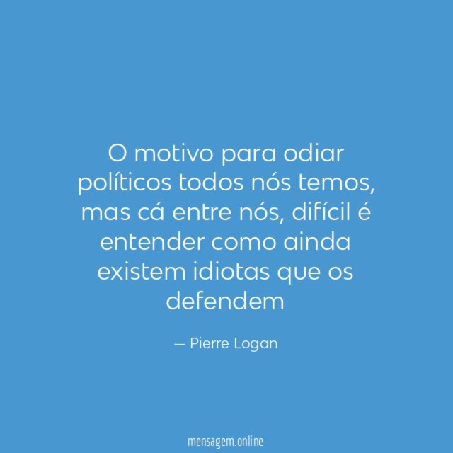 O motivo para odiar políticos todos nós temos