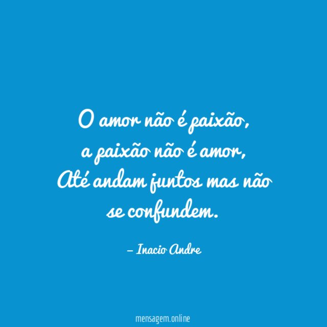 O amor não é paixão