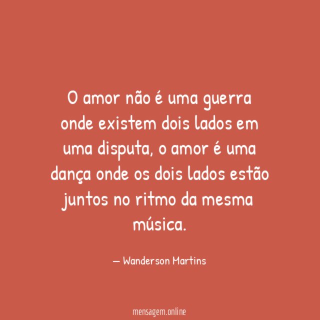 O amor não é uma guerra onde existem
