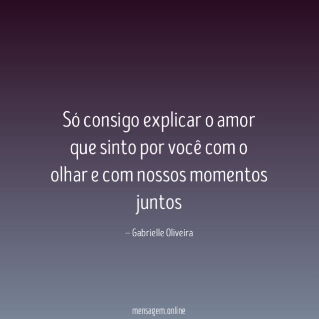 Só consigo explicar o amor que sinto por