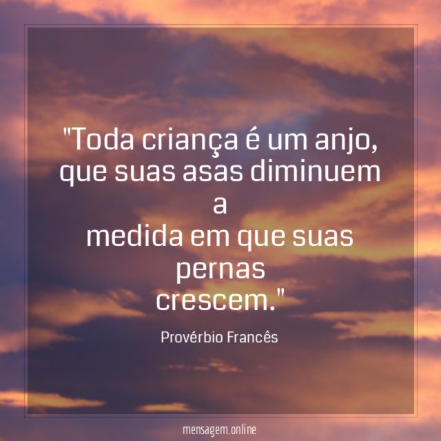 "Toda criança é um anjo