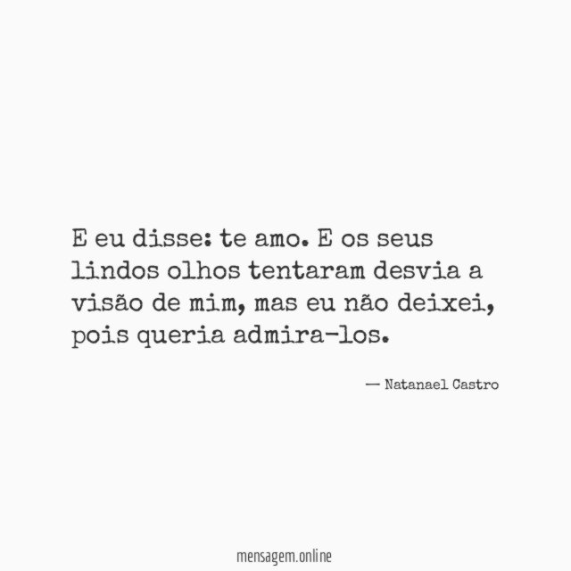 E eu disse