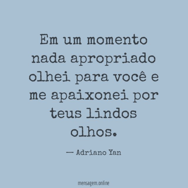 Em um momento nada apropriado olhei para você
