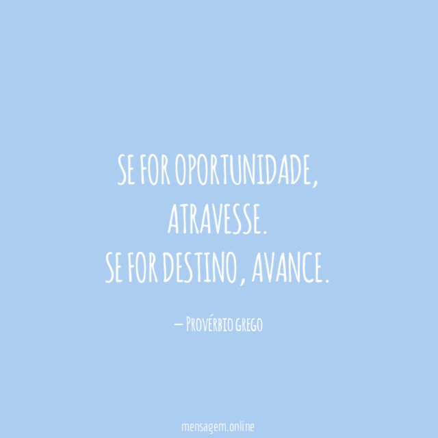 Se for oportunidade