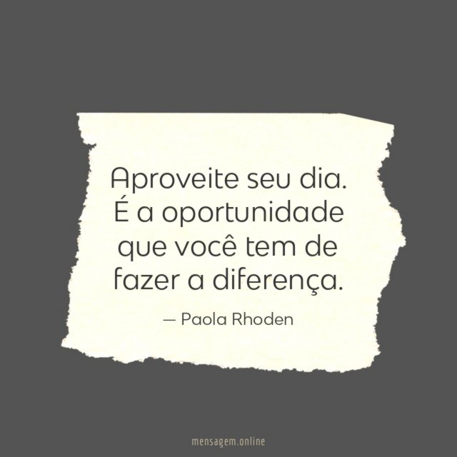 Aproveite seu dia