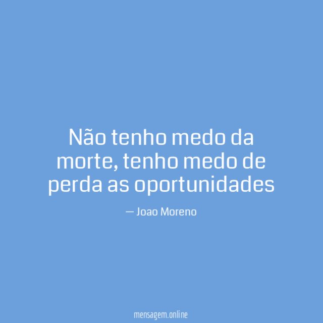 Não tenho medo da morte