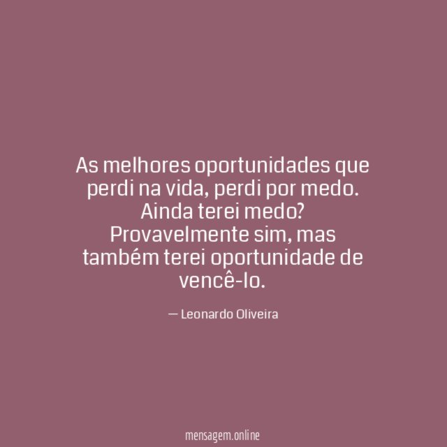 As melhores oportunidades que perdi na vida