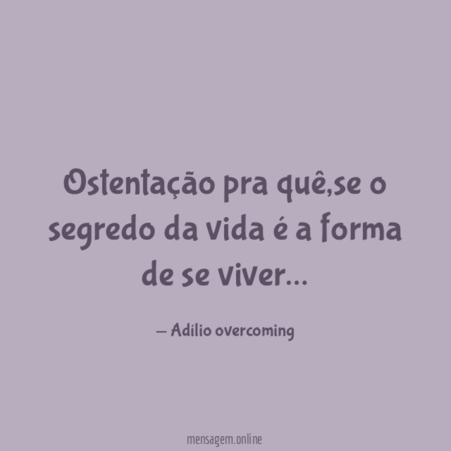 ostentação pra quê