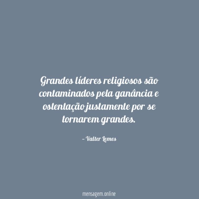 Grandes líderes religiosos são contaminados pela ganância