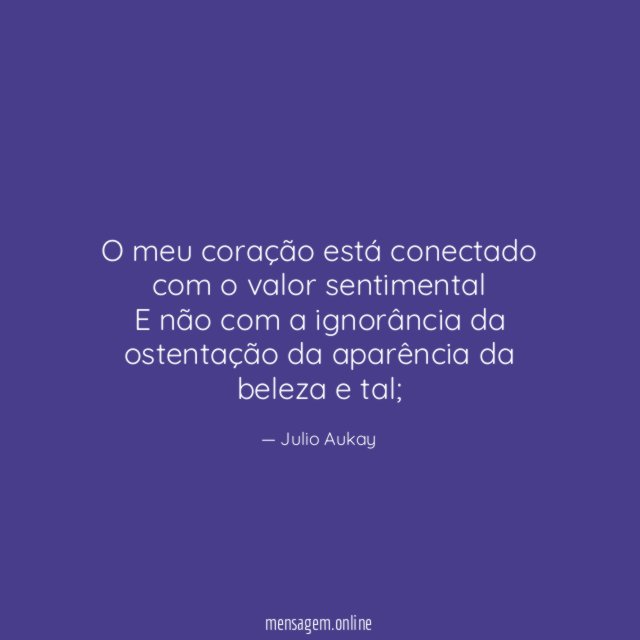 O meu coração está conectado com o valor