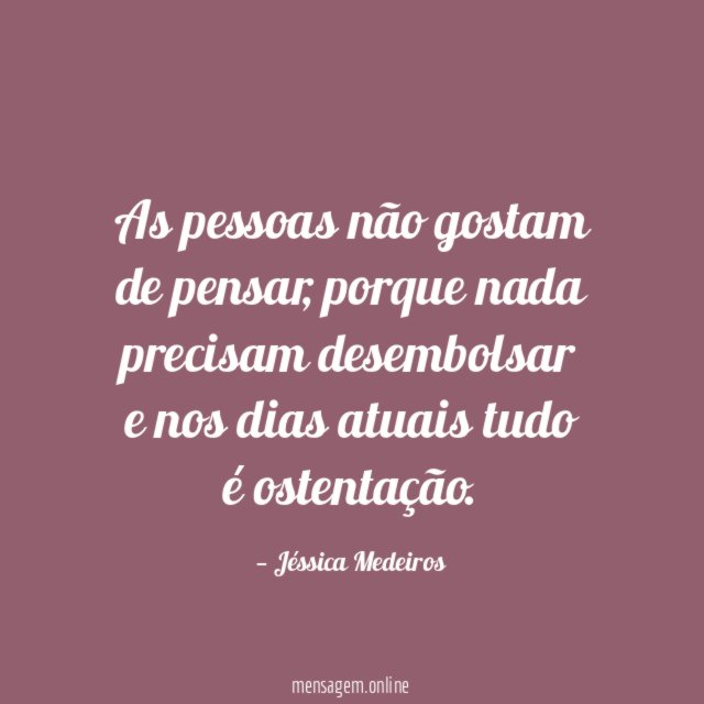 As pessoas não gostam de pensar