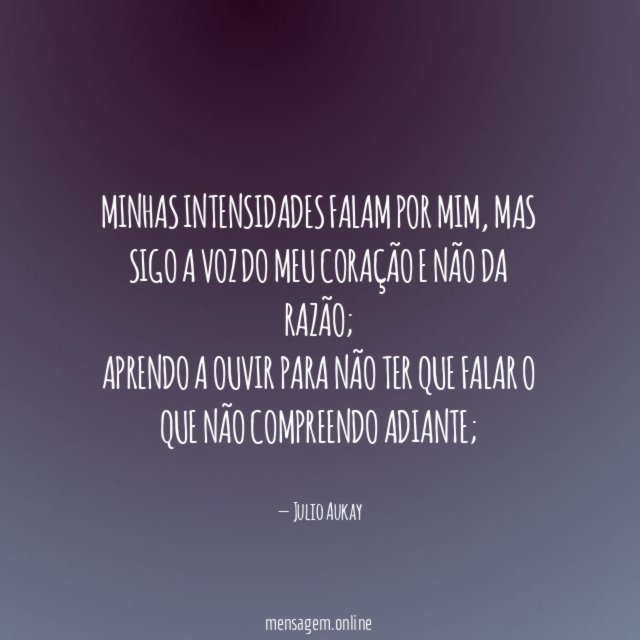 Minhas intensidades falam por mim